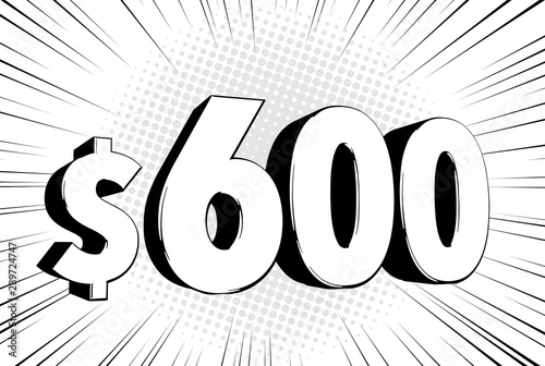 comic munber source600$ six hundred price symbol. Comic numbers with dollar sign on speed line bubble