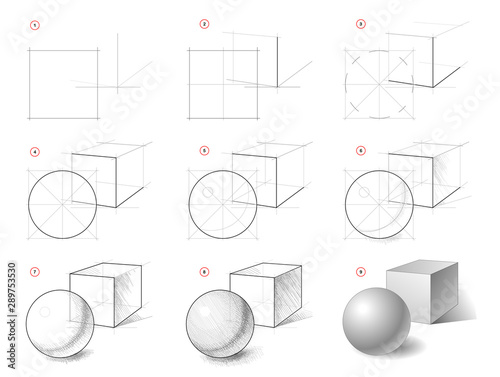 How to draw step-wise still life sketch of geometric shapes, cube, ball. Creation step by step pencil drawing. Educational page. School textbook. Developing artistic skills. Hand-drawn vector image.