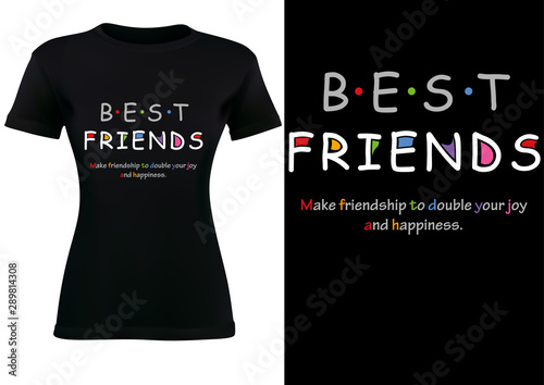 Women Black T-shirt Design with Inscription BEST FRIENDS and Slogan - Fashion Illustration on White Background, Vector