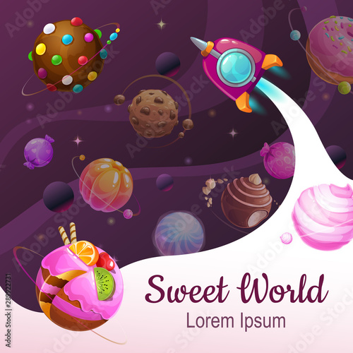 Sweet world concept. Funny sweet planets and space ship on cosmic background.