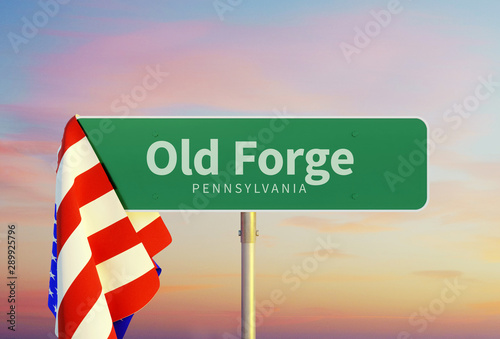 Old Forge – Pennsylvania. Road or Town Sign. Flag of the united states. Sunset oder Sunrise Sky. 3d rendering