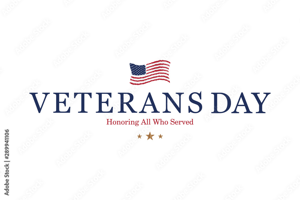 Veterans Day. Honoring all who served. Emblem with American flag and congratulation on white background. National American holiday event. Flat vector illustration EPS10