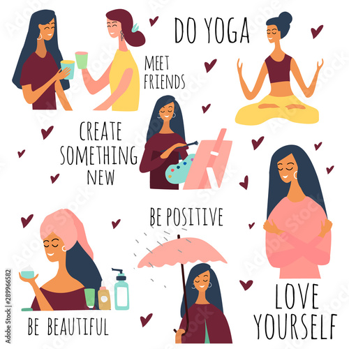 Love yourself vector set. Happy lifestyle poster. Motivation for women to take time for yourself:go to events, create, be positive, do yoga, healthcare, skincare. Vector illustration. 