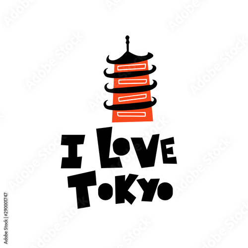 I love Tokyo. Funny vector illustration of japanese shinto temple, pagoda.