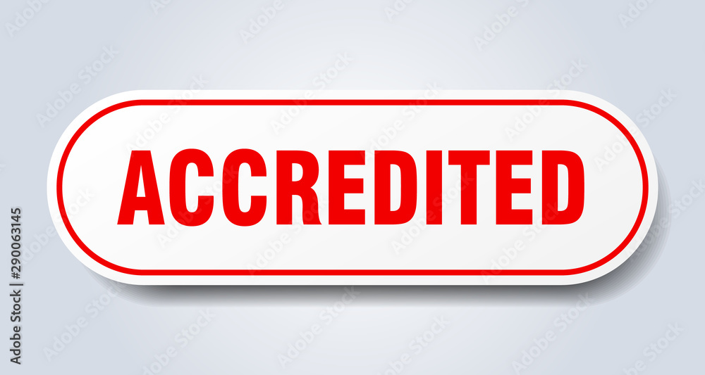 accredited sign. accredited rounded red sticker. accredited accredited sign. accredited rounded red sticker. accredited