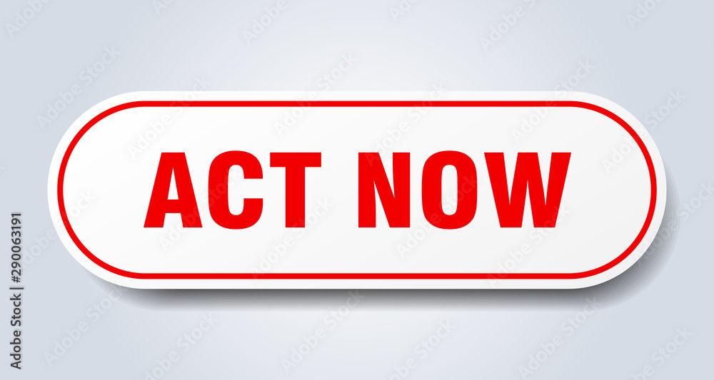 act now sign. act now rounded red sticker. act now act now sign. act now rounded red sticker. act now