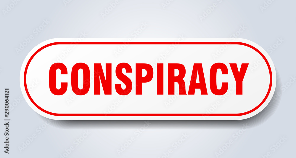 conspiracy sign. conspiracy rounded red sticker. conspiracy conspiracy sign. conspiracy rounded red sticker. conspiracy