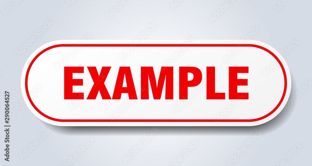 example sign. example rounded red sticker. example example sign. example rounded red sticker. example