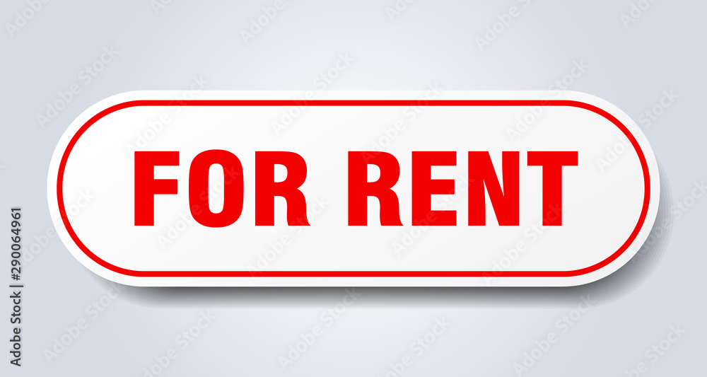 for rent sign. for rent rounded red sticker. for rent for rent sign. for rent rounded red sticker. for rent
