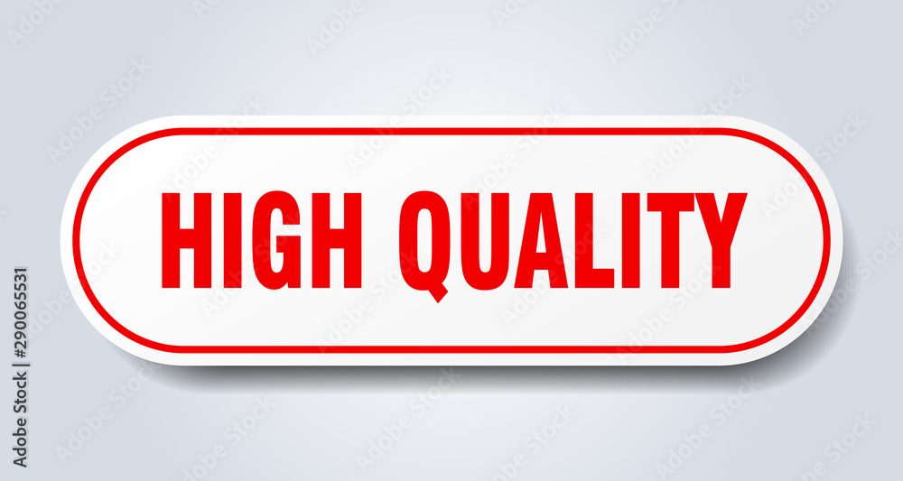 high quality sign. high quality rounded red sticker. high quality high quality sign. high quality rounded red sticker. high quality