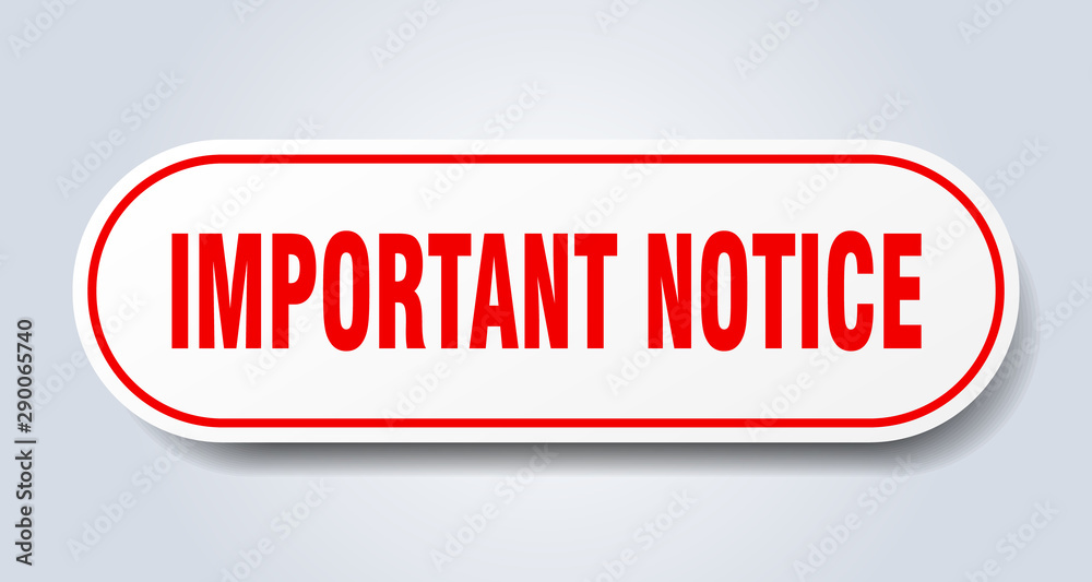 important notice sign. important notice rounded red sticker. important notice important notice sign. important notice rounded red sticker. important notice