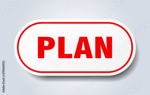 plan sign. plan rounded red sticker. plan