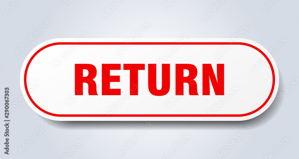 return sign. return rounded red sticker. return return sign. return rounded red sticker. return
