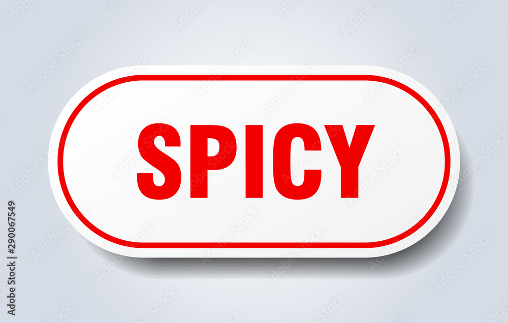 spicy sign. spicy rounded red sticker. spicy spicy sign. spicy rounded red sticker. spicy