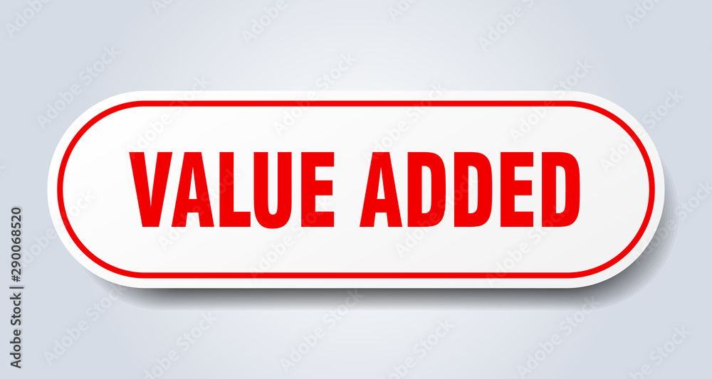 value added sign. value added rounded red sticker. value added value added sign. value added rounded red sticker. value added