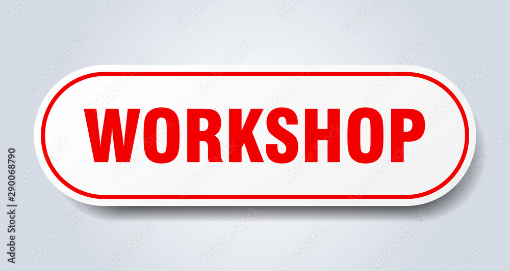 workshop sign. workshop rounded red sticker. workshop workshop sign. workshop rounded red sticker. workshop