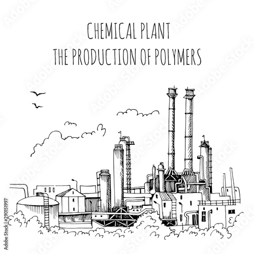 Chemical plant, the production of polymers, hand-drawn vector sketch