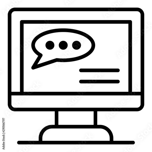 Chat bubble on the monitor icon. Outline chat bubble on the monitor vector icon for web design isolated on white background