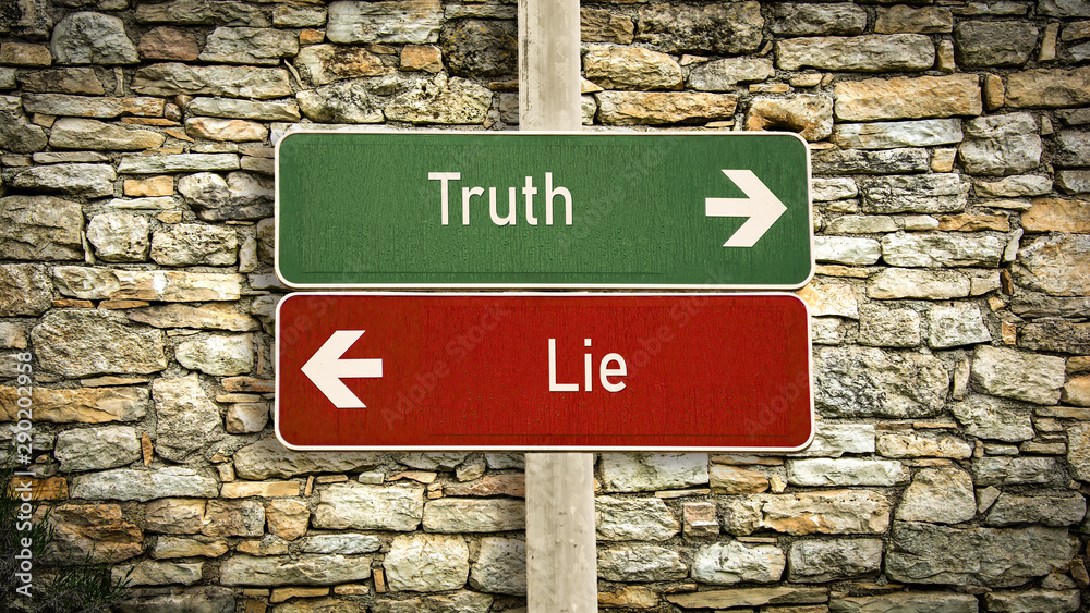 Street Sign to Truth versus Lie Street Sign to Truth versus Lie