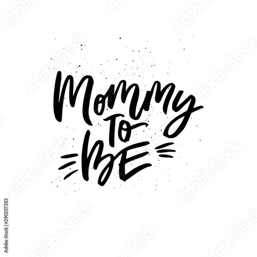 Mommy to be black ink inscription script black