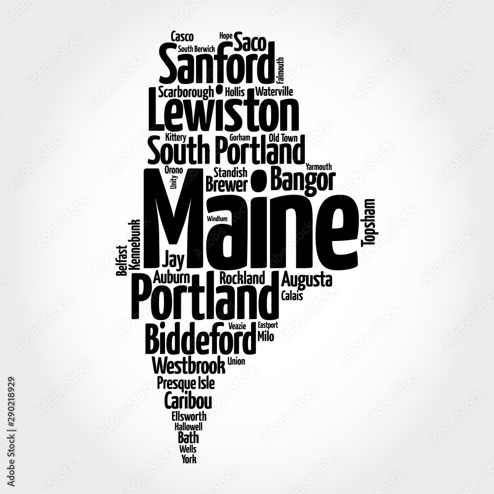 List of cities and towns in Maine USA state, map silhouette word cloud map concept List of cities and towns in Maine USA state, map silhouette word cloud map concept