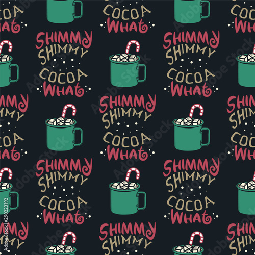 Funny Christmas seamless pattern, graphic print for ugly sweater xmas party, decoration with cocoa mug and candy. Fun typography quote. Stock vector background illustration