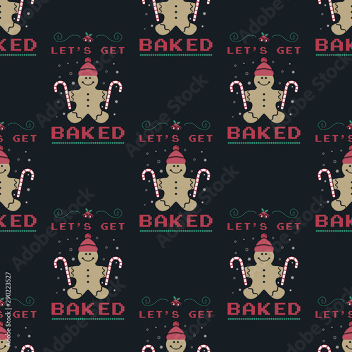 Funny Christmas seamless pattern, graphic print for ugly sweater xmas party, decoration with gingerbread man and candy. Fun typography quote. Stock vector background illustration