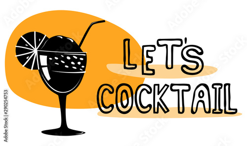 Let's Cocktail sketch. Cocktail in glass with lemon. Vector