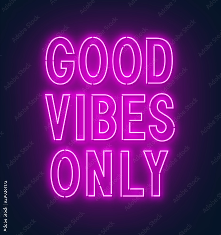 Neon sign good vibes only on a dark background . Neon sign good vibes only on a dark background .