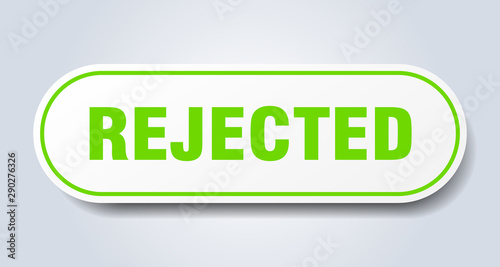 rejected sign. rejected rounded green sticker. rejected