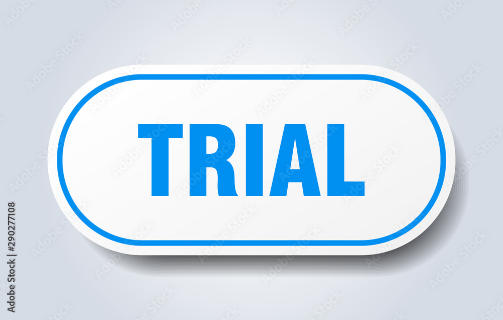 trial sign. trial rounded blue sticker. trial trial sign. trial rounded blue sticker. trial