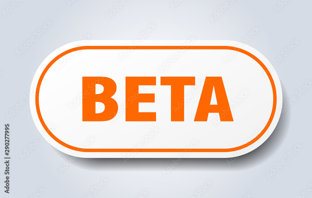 beta sign. beta rounded orange sticker. beta