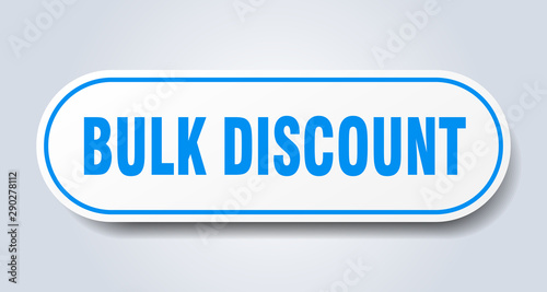 bulk discount sign. bulk discount rounded blue sticker. bulk discount