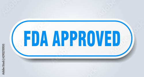 fda approved sign. fda approved rounded blue sticker. fda approved
