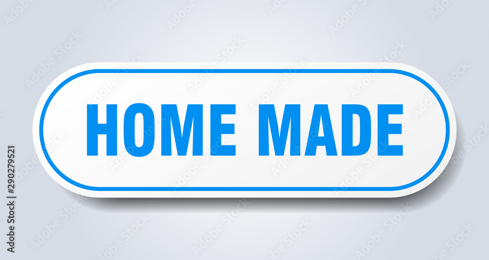 home made sign. home made rounded blue sticker. home made home made sign. home made rounded blue sticker. home made