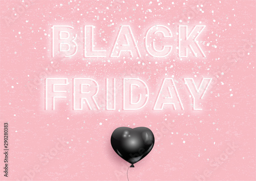 Black Friday Neon Sign on pink background, vector illustration. Neon stylised typography letters, grunge texture, black balloon in shape of heart, fashion sale banner for black friday event.