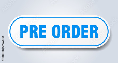 pre order sign. pre order rounded blue sticker. pre order