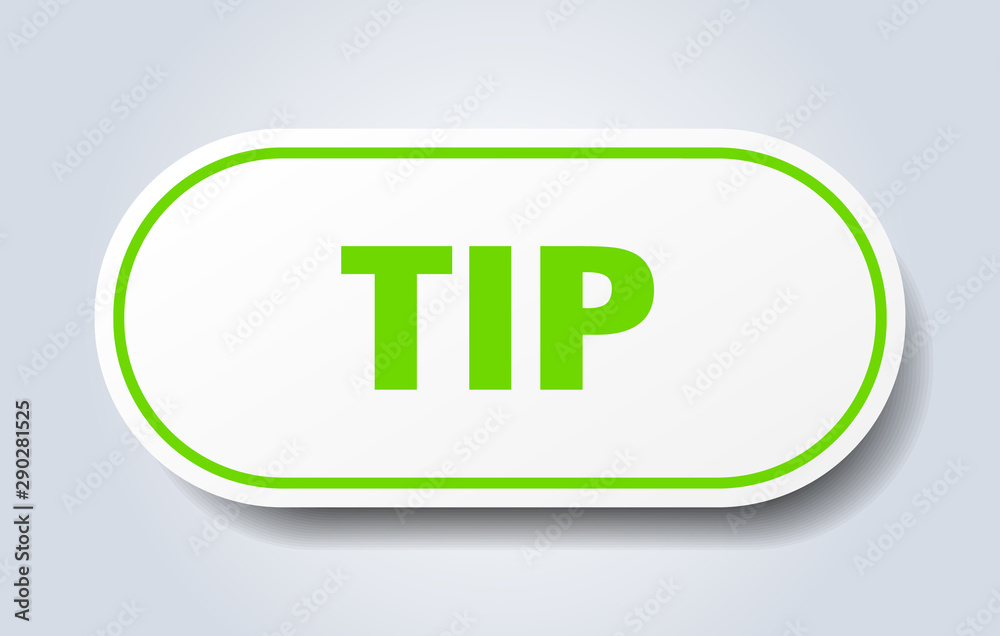 tip sign. tip rounded green sticker. tip tip sign. tip rounded green sticker. tip