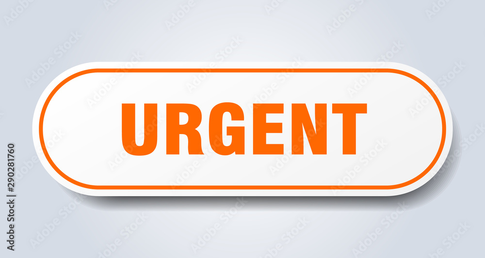 urgent sign. urgent rounded orange sticker. urgent urgent sign. urgent rounded orange sticker. urgent