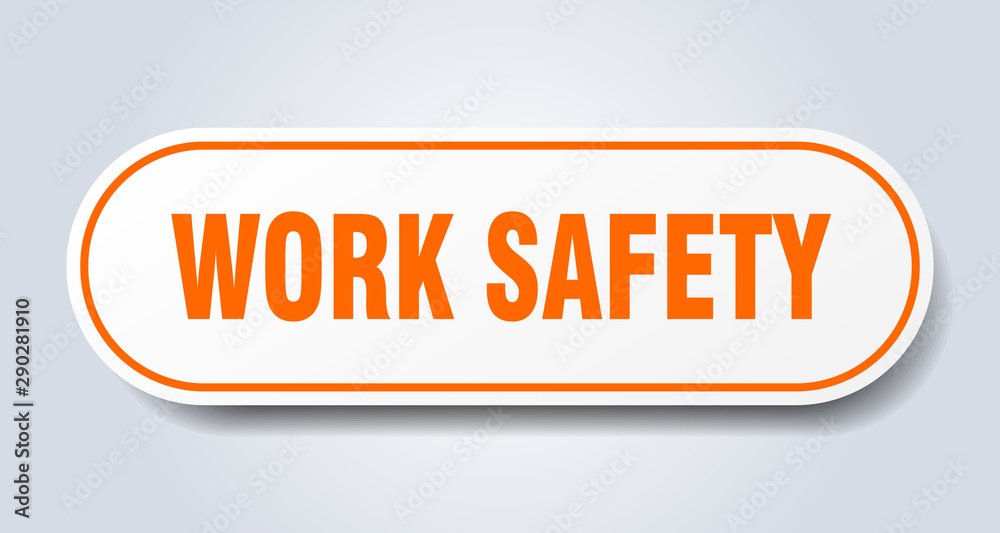 work safety sign. work safety rounded orange sticker. work safety work safety sign. work safety rounded orange sticker. work safety