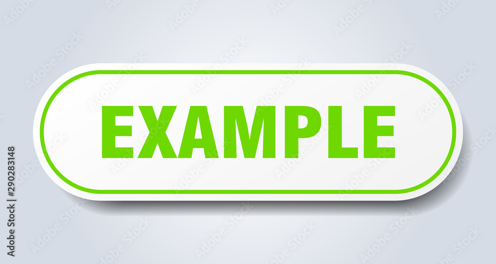 example sign. example rounded green sticker. example example sign. example rounded green sticker. example