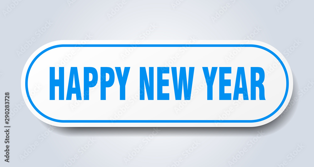 happy new year sign. happy new year rounded blue sticker. happy new year happy new year sign. happy new year rounded blue sticker. happy new year