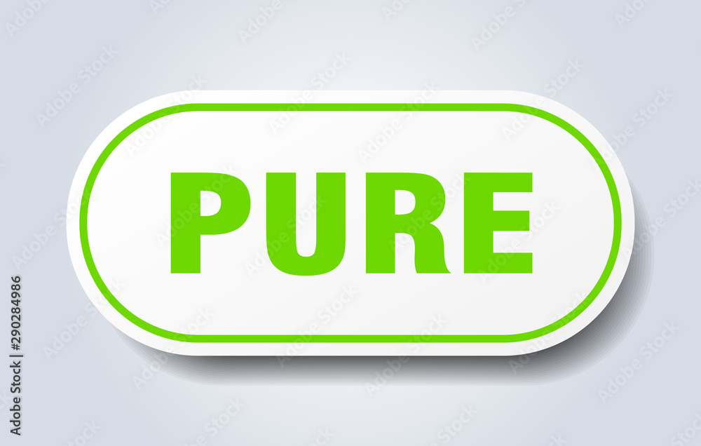 pure sign. pure rounded green sticker. pure pure sign. pure rounded green sticker. pure