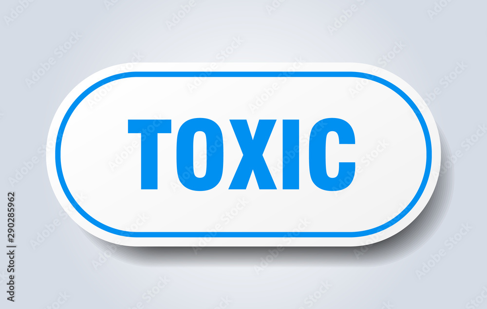 toxic sign. toxic rounded blue sticker. toxic toxic sign. toxic rounded blue sticker. toxic
