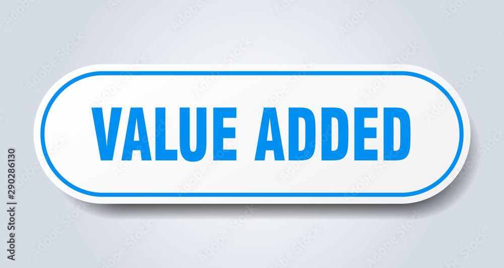 value added sign. value added rounded blue sticker. value added