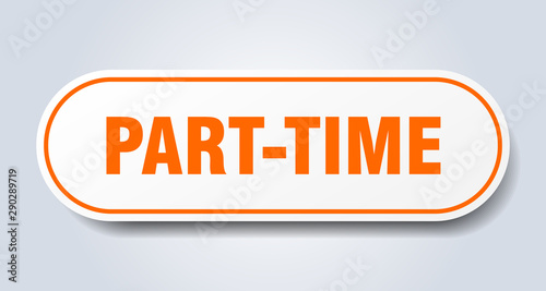 Fotografie part-time sign. part-time rounded orange sticker. part-time