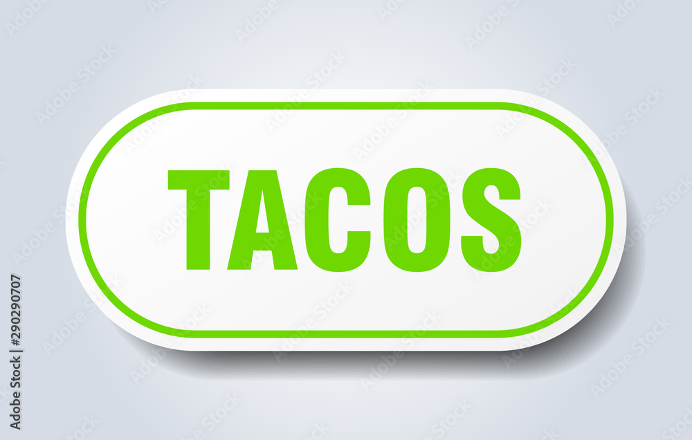 tacos sign. tacos rounded green sticker. tacos tacos sign. tacos rounded green sticker. tacos