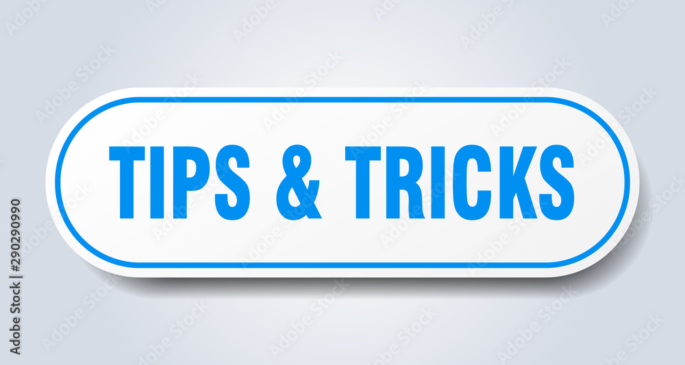 tips & tricks sign. tips & tricks rounded blue sticker. tips & tricks tips & tricks sign. tips & tricks rounded blue sticker. tips & tricks