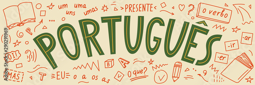 Portugues. Presente, o verbo, oi!, mas, eu, O que?, um, uns, uma, umas. Translate:" Portuguese. Present, the verb, hi !, but, I, What ?, one". Language hand drawn doodles. 