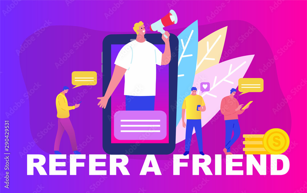 Refer a friend concept with word of text and business character people. Man using a megaphone, guy from the phone likes account. Vector isolated illustration cartoon. Hero image for website.